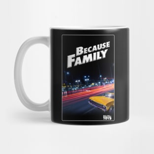 Because Family Mug